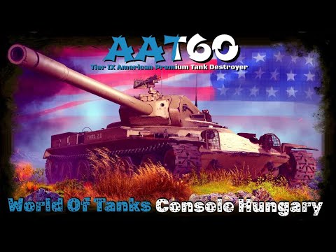 💥AAT60💥World Of Tanks Console [Hungary] #2023​​​​​#