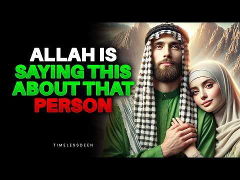 Inilah Yang Allah Ingin Anda Ketahui Tentang Orang Itu | ISLAM