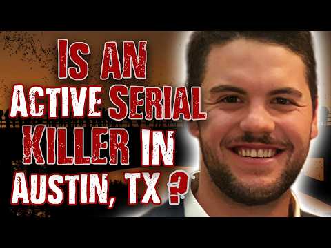 An ACTIVE Serial Killer Is Stalking Austin, Texas