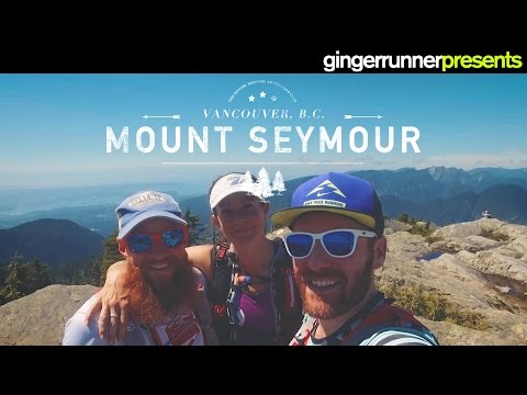 MOUNT SEYMOUR - VANCOUVER, B.C. | The Ginger Runner, Gary Robbins & Linda Barton Robbins