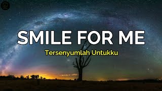Smile For Me - The Tigers ( Lirik Terjemahan )