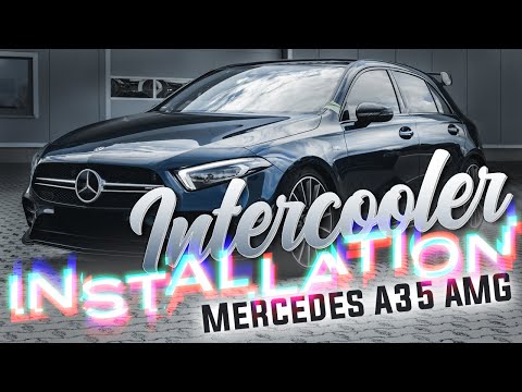 Mercedes Benz AMG A35 Intercooler Installation