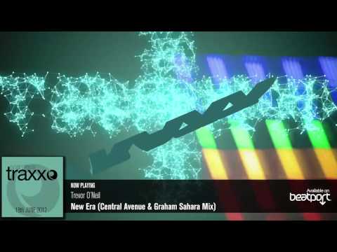 Trevor O´Neil - New Era (Central Avenue & Graham Sahara Mix) Seamless Traxx