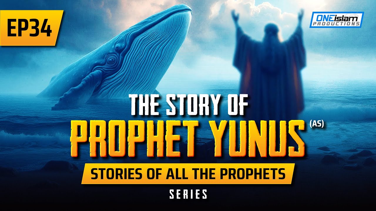 The Story Of Prophet Yunus (AS) | EP 34 | Stories Of The Prophets Series