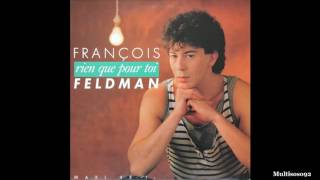 François Feldman - Rien Que Pour Toi