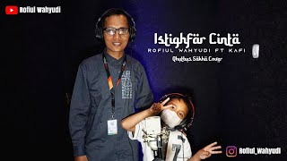 Download lagu Rofiul Ft Kafi Istighfar Cinta | Qhutbus Sakha | Lagu viral tik tok terbaru mp3 Download lagu Rofiul Ft Kafi Istighfar Cinta | Qhutbus Sakha | Lagu viral tik tok terbaru mp3