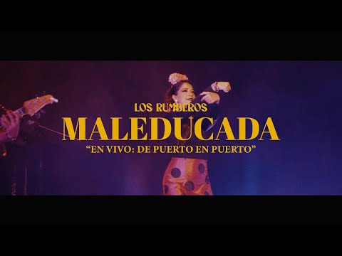 Los Rumberos - Maleducada: En Vivo De Puerto en Puerto