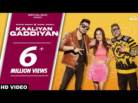 Kaaliyan Gaddiyan(Full Video) Mann Singh,Gora Singh | Sukh-E, Avvy Sra | Khushi | Punjabi Songs 2022