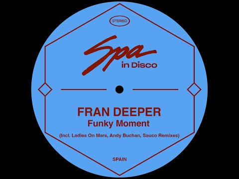 Spa In Disco [SPA268] FRAN DEEPER - Funky Moment (Original Mix)