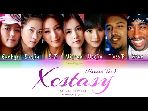 Baby V.O.X (베이비복스) Xcstasy (Korean Ver.) (feat. Floss P & 2Pac) - Han/Rom/Eng Lyrics (가사) [2004]