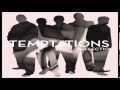 The Temptations = Never Can Say Goodbye