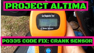 Project Altima SE-R [EP:11] P0335 Crank Position Sensor Replacement