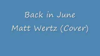 Back in June - Matt Wertz (Cover)