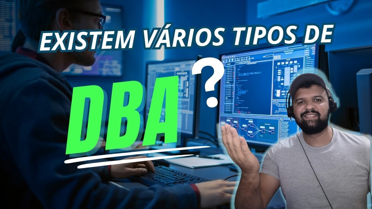 Existem vários tipos de DBA?