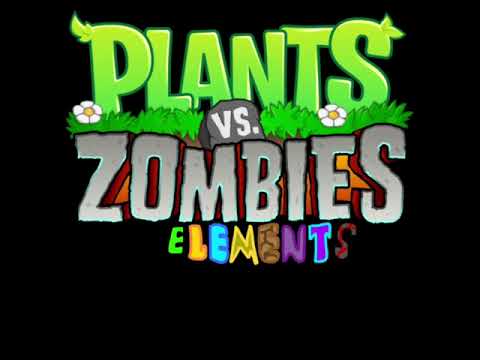 Elemental - Plants Vs Zombies Elements Menu Music (Fan Game)