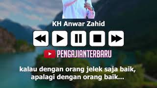 Download lagu Orang Baik - Ceramah 1 Menit KH Anwar Zahid - Story WA mp3