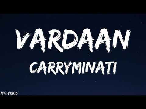 VARDAAN (LYRICS) - CARRYMINATI X Wily Frenzy