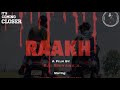 RAAKH OFFICIAL TRAILER | A THRILLING SHORT FILM