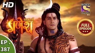 Vighnaharta Ganesh - Ep 387 - Full Episode - 13th 