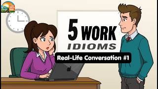 Master 5 English Idioms for Work | Real-Life Conversation #1 | Learn English Road