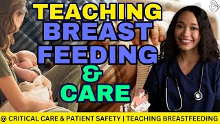 Teaching Breastfeeding and care | nursing education | Obstetrics | CRITICAL CARE PATIENT SAFETY |