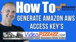 How To Generate Amazon AWS Access Key ID and Secret Access Key 2017