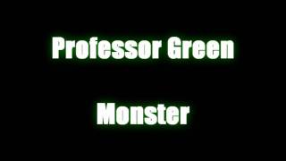 Professor Green - Monster