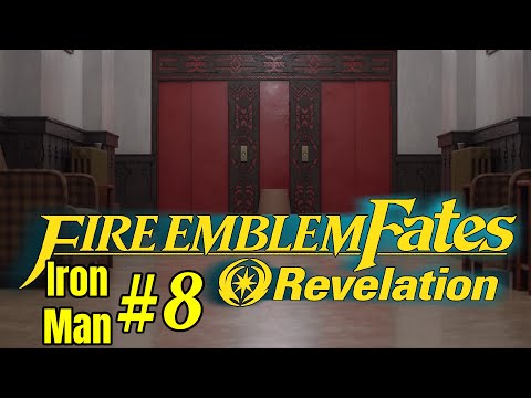 Fire Emblem Fates: Revelation Iron Man Lunatic Part 8 + Fire Emblem Engage Trailer Reaction