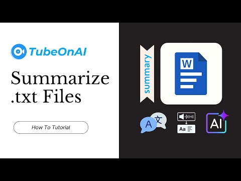 Summarize TXT Files in Seconds – TubeOnAI