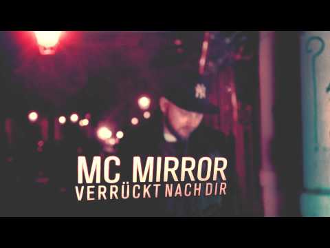 MC Mirror - Verrückt nach Dir (2015)