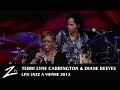 Terri Lyne Carrington & Dianne Reeves - That Day - Jazz a Vienne 2012 - LIVE HD