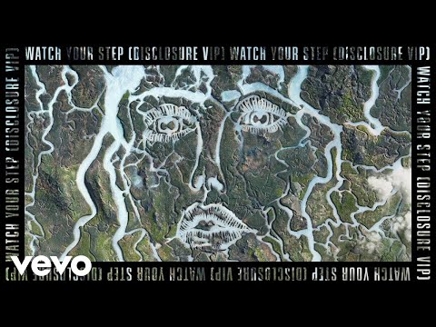 Disclosure, Kelis - Watch Your Step (Disclosure VIP / Audio)