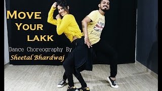 Move Your Lakk baby Dance Choreography | Noor | Sonakshi Sinha & Diljit Dosanjh, Badshah