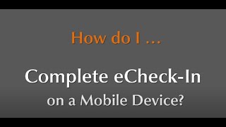 MyChart eCheck-In on Mobile Device