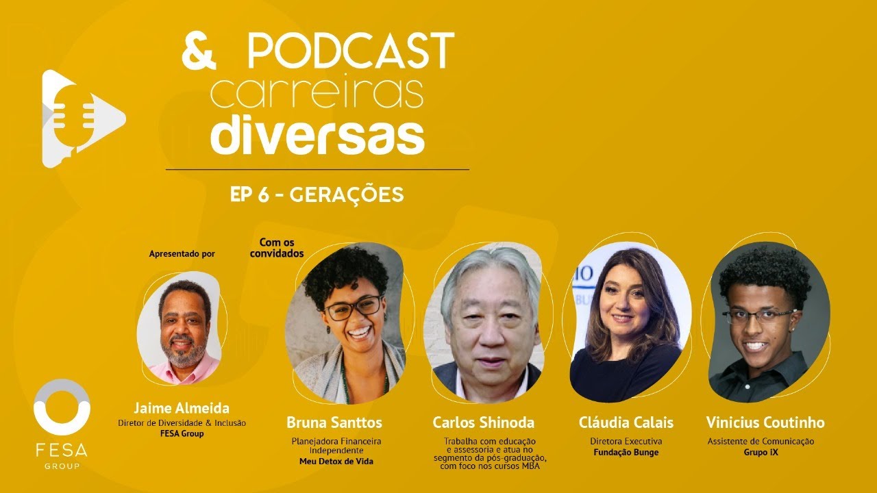 EP 6 - &Podcast: Carreiras Diversas - Gerações