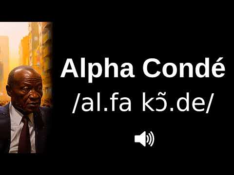 🇬🇳 How to pronounce Alpha Condé (CORRECTLY!)