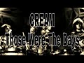 CREAM - Those Were The Days (Lyric Video)