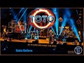 Toto - "Make Believe" - (40 Tours Around The Sun) - Todd Losey Toto - "Make Believe" - (40 Tours Around The Sun)