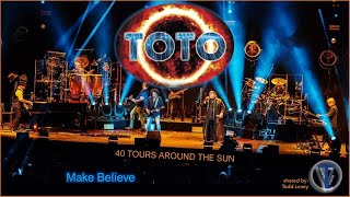Toto - "Make Believe" - (40 Tours Around The Sun)