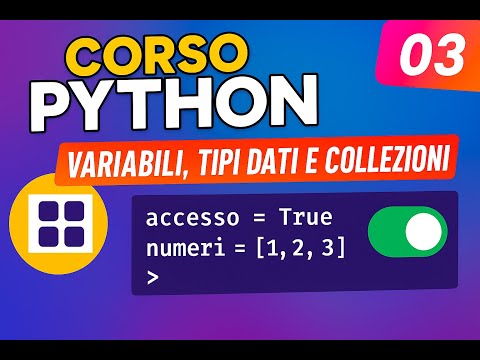 Corso Python #03 – Variabili, Tipi di Dati e Collezioni