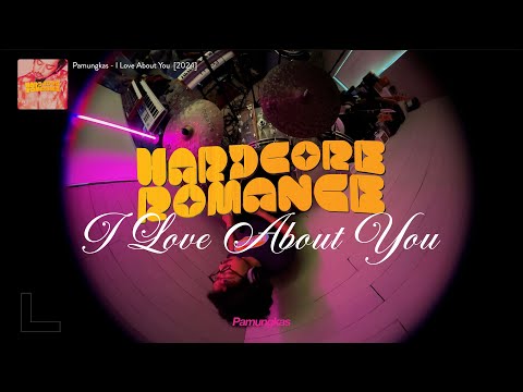 Pamungkas - I Love About You