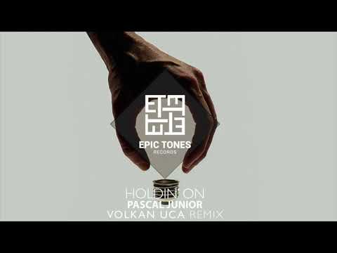 Pascal Junior - Holdin On - Volkan Uca Remix