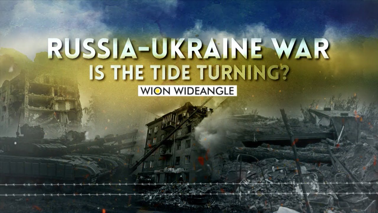 WION Wideangle | Russia-Ukraine War: Is the tide turning?