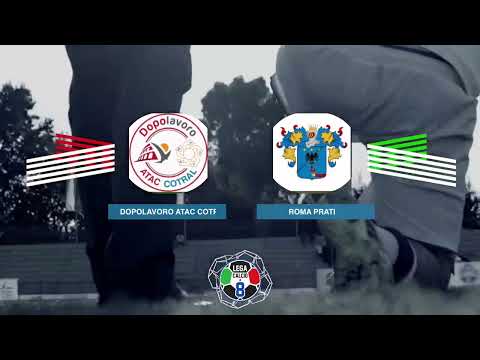 LEGACALCIO8 STAGIONE 21/22 SERIE B: DOPOLAVORO ATAC COTRAL- ROMA PRATI