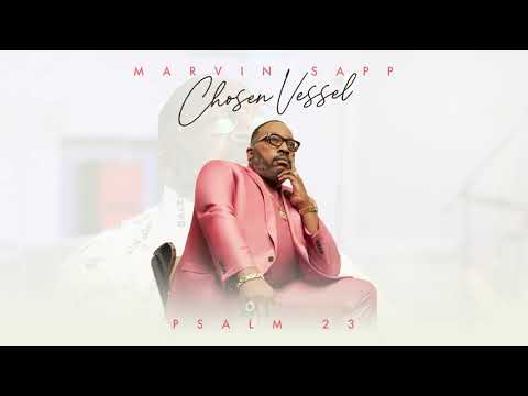 Marvin Sapp - Psalm 23 (Official Audio)