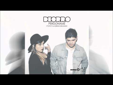 Deorro feat. DyCy & Adrian Delgado - Perdoname (Original Mix)