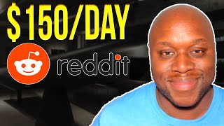 Revealed: How To Make Money Online With Reddit | Simple $150/Day Strategy