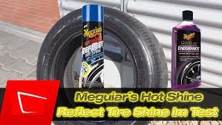 Meguiars Hot Shine Tire Spray Reifenglanzspray vs. Endurance High Gloss Reifenglanz