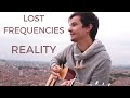 Lost Frequencies - Reality (acoustic cover by Francesco Bradlwarter)