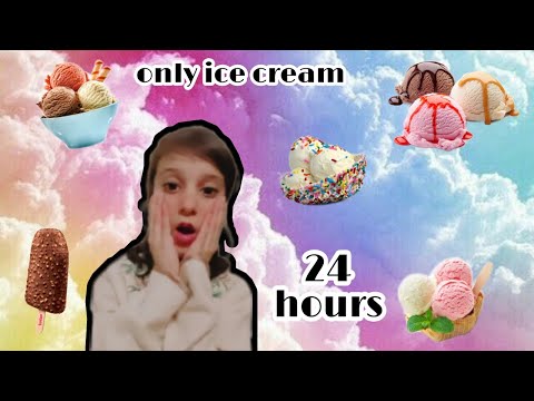 I ate only (ice cream) for 24 hour's (gone yummy),,|Anaya Yasir|